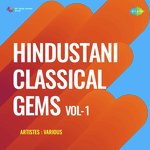 Hindustani Classical Gems Vol - 1 - Ustad Salamat Ali Khan Song Download