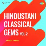 Hindustani Classical Gems Vol - 2 - Ustad Salamat Ali Khan Song Download