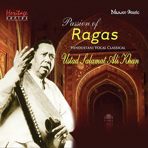 Passion Of Ragas Ustad Salamat Ali Khan MP3 Download